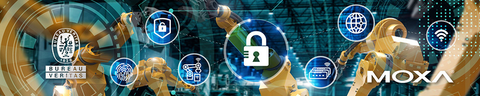 ビューローベリタスがMOXAのサイバーセキュリティの認証IEC 62443-4-2 取得をサポート